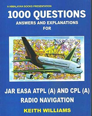 1000 Questions Answers & Explanations For Jar Easa ATPL & CPL - RADIO NAVIGATION (Paperback)
