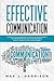 Effective Communication: 5 Essential Tips and Exercises to Improve How You Communicate in This Divided World, Even If It Is About Politics, Race or Gender!