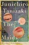The Maids by Jun'ichirō Tanizaki