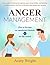 Anger Management: How to be...