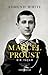 Marcel Proust: Bir Yaşam