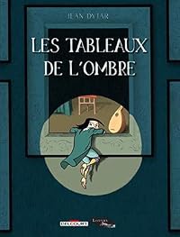 Les Tableaux de l'ombre (Delcourt le Louvre #5)