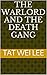 The Warlord and The Death Gang