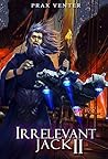 Irrelevant Jack 2