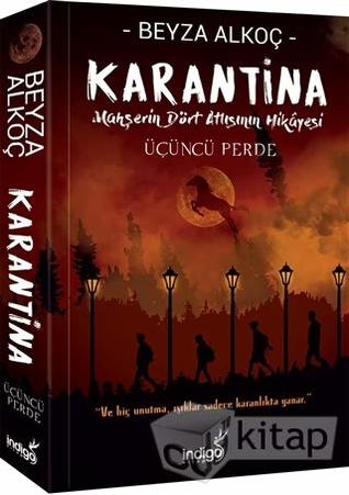 Üçüncü Perde (Karantina, #3)