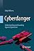 Cyberdanger: Understanding and Guarding Against Cybercrime