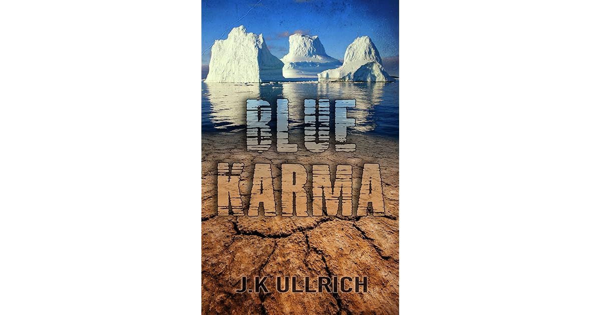 Blue Karma By J K Ullrich