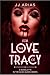 For the Love of Tracy  (Dusk Queen, #1.5)
