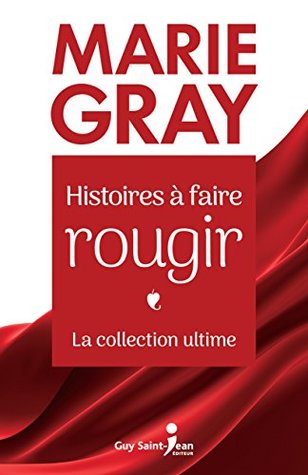 HISTOIRE A FAIRE ROUGIR, LA COLLECTION ULTIME (Paperback)