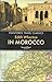 In Morocco (Stanfords Travel Classics)