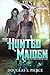 The Hunted Maiden by Douglas Pierce