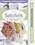 Build a Bag Book & Templates: Satchels: Sew 15 stunning projects and endless variations