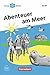 Die junge DaF-Bibliothek: Abenteuer am Meer, A2/B1: Abenteuer am Meer - Lektüre mit Audios online (German Edition)