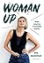 Woman Up: leven vanuit je v...