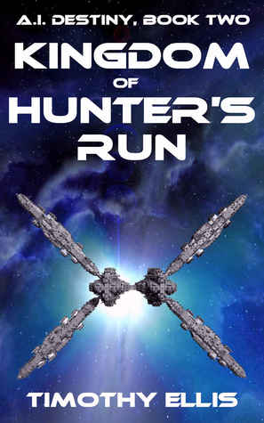 Kingdom of Hunter's Run (A.I. Destiny #2)