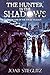 The Hunter in the Shadows: ...