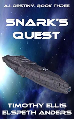 Snark's Quest (A.I. Destiny #3)