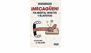 ¡Mecagüen! Palabrotas, insultos y blasfemias (Paperback)