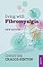 Living with Fibromyalgia (Overcoming Common Problems)