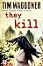 They Kill