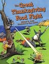 The Great Thanksgiving Food Fight The Great Thanksgiving Food Fight