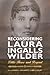 Reconsidering Laura Ingalls Wilder: Little House and Beyond (Children's Literature Association Series)