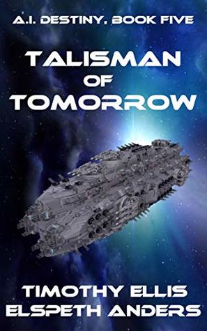 Talisman of Tomorrow (A.I. Destiny #5)
