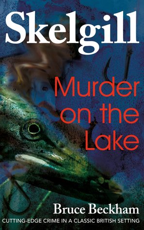 Murder on the Lake (DI Skelgill Investigates, #4)