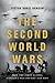 The Second World Wars: How the First Global Conflict Was Fought and Won