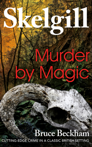 Murder by Magic (DI Skelgill Investigates, #5)