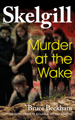 Murder at the Wake (DI Skelgill Investigates, #7)