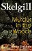Murder in the Woods (DI Skelgill Investigates, #8)