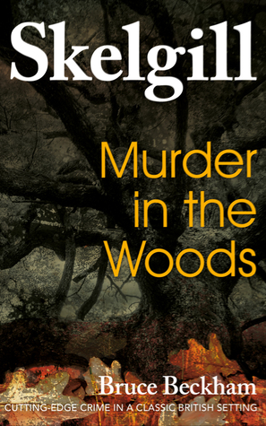 Murder in the Woods (DI Skelgill Investigates, #8)