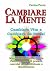CAMBIARE LA MENTE: Cambiare...