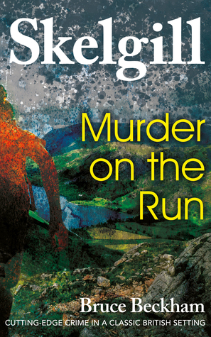 Murder on the Run (Detective Inspector Skelgill Investigates #12)