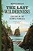 The Last Wilderness by Murray Morgan