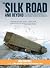 The Silk Road and Beyond: The Hair-Raising True Adventures of a Long-Distance Trucker in the Middle East (Old Pond Books) Driving Across Turkey, Syria, Saudi Arabia, and Iran in the 1970s and 1980s