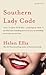 Southern Lady Code: Essays (Thorndike Press Large Print Popular and Narrative Nonfiction)