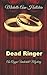 Dead Ringer
