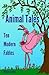 Animal Tales: Ten Modern Fa...