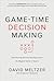 Game-Time Decision Making: High-Scoring Business Strategies from the Biggest Names in Sports