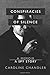 CONSPIRACIES OF SILENCE: A ...