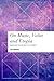 On Music, Value and Utopia: Nostalgia for an Age Yet to Come? (Values and Identities: Crossing Philosophical Borders)