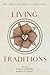 Living Traditions: Half a Millennium of Re-Forming Christianity