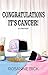 Congratulations, It's Cancer!: a memoir