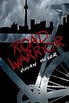 Road Warrior (Inanna Poetry & Fiction Series) Road Warrior (Inanna Poetry & Fiction Series)