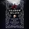 The Shadow Glass