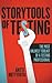 Storytools of Testing: The Most Unlikely Toolkit of a Testing Professional