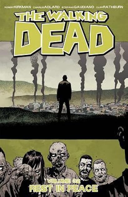 The Walking Dead, Vol. 32: Rest In Peace