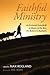 Faithful Ministry: An Eccle...
